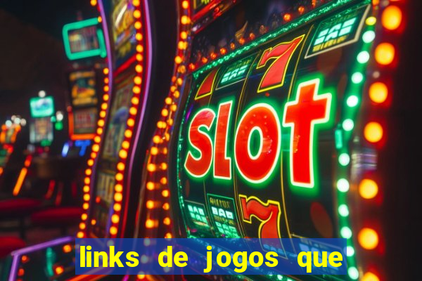 links de jogos que ganha dinheiro